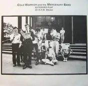 Cold Warrior And The Mercenary Band - Extended Play