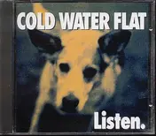 Cold Water Flat - Listen.