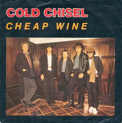 Cold Chisel - Cheap Wine