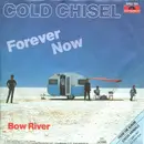 7inch Vinyl Single - Cold Chisel - Forever Now