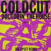 12inch Vinyl Single - Coldcut - Doctorin' The House (The Upset Remix)