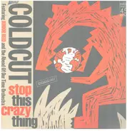 Coldcut Featuring Junior Reid And Ahead Of Our Time Orchestra - Stop This Crazy Thing