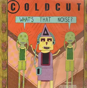 Coldcut - What's That Noise?