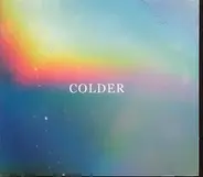 Colder - Again