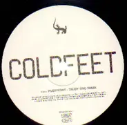 Coldfeet - Pussyfoot