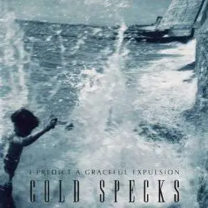 COLD SPECKS - I PREDICT A GRACEFUL..