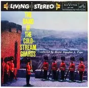 Coldstream Guards - The Band Of The Coldstream Guards