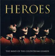 Coldstream Guards - Heroes