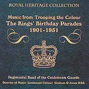 CD - Coldstream Guards - Music From Trooping The Colour -The King's Birthday Parades 1901 - 1951
