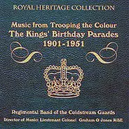 Coldstream Guards - Music From Trooping The Colour -The King's Birthday Parades 1901 - 1951