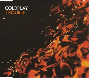 Coldplay - Trouble