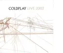 CD & DVD - Coldplay - Live 2003 - Dual Layer