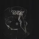 12inch Vinyl Single - Coldplay - Remixes