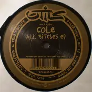 Cole - All Bitches EP