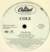 Cole - I Can Do Too