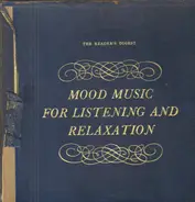 Cole Porter / Dvorak / Rossini a.o. - Mood Music For Listening And Relaxation