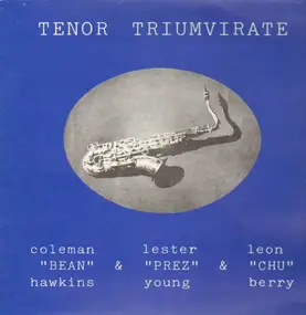 Coleman Hawkins - Tenor Triumvirate