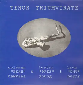 Coleman Hawkins - Tenor Triumvirate
