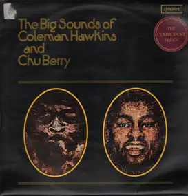 Coleman Hawkins - The Big Sounds Of Coleman Hawkins & Chu Berry