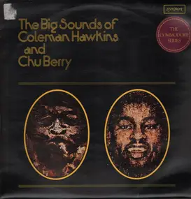 Coleman Hawkins - The Big Sounds Of Coleman Hawkins & Chu Berry