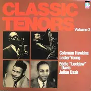 LP - Coleman Hawkins , Lester Young , Eddie 'Lockjaw' Davis , Julian Dash - Classic Tenors Volume 2