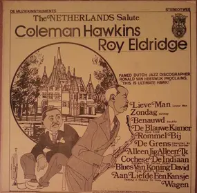 Coleman Hawkins - The Netherlands Salute Coleman Hawkins / Roy Eldridge