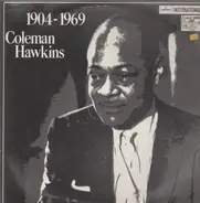 Coleman Hawkins - 1904-1969