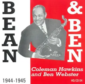 Coleman Hawkins - Bean & Ben 1944-1945