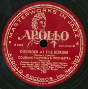 Coleman Hawkins And His Orchestra - Disorder At The Border / Feeling Zero