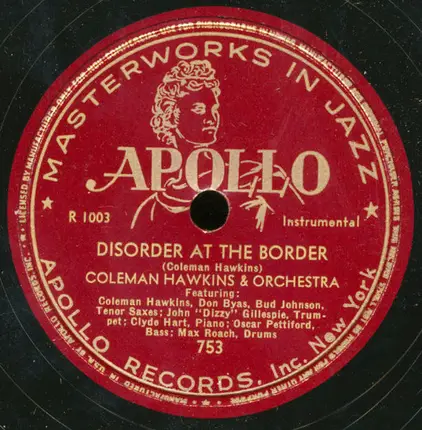 Coleman Hawkins And His Orchestra - Disorder At The Border / Feeling Zero
