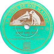Schellack - Coleman Hawkins And His Orchestra - She's Funny That Way (I Got A Woman Crazy For Me) / Body And Soul