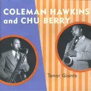 Coleman Hawkins And Leon "Chu" Berry - Tenor Giants