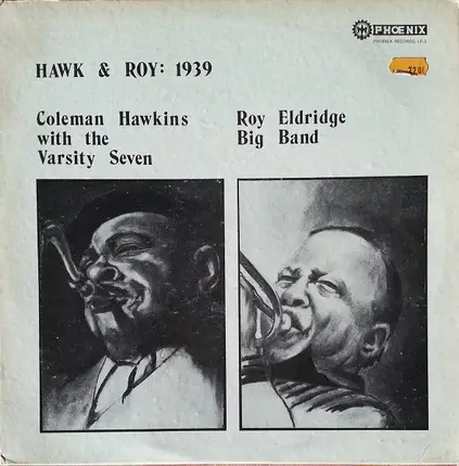 Coleman Hawkins And Roy Eldridge - Hawk & Roy: 1939