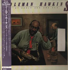 Coleman Hawkins - At Early 40's And 60's