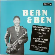 Coleman Hawkins & Ben Webster With Walter Thomas Orchestra And Thelonious Monk - Bean & Ben