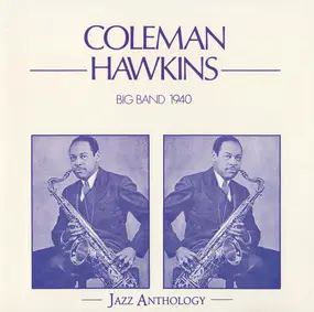 Coleman Hawkins Big Band - Big Band 1940