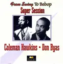 Double CD - Coleman Hawkins / Don Byas - Super Session