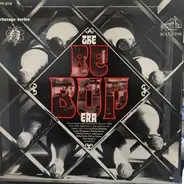 Coleman Hawkins / Dizzy Gillespie / Kenny Clarke a.o. - The Be-Bop Era