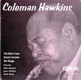 Coleman Hawkins - 'Inventor' Of The Tenorsax