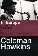Coleman Hawkins - LIVE IN EUROPE