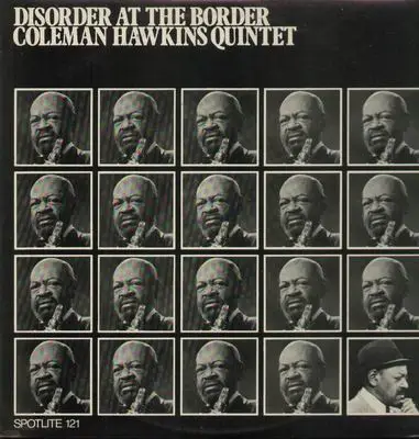 Coleman Hawkins Quintet - Disorder at the border