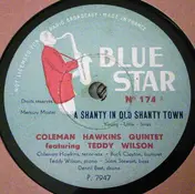 Coleman Hawkins Quintet - A Shanty In Old Shanty Town / Under A Blanket Of Blue