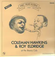 Coleman Hawkins & Roy Eldridge - At the Bayou Club