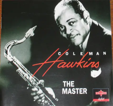 Coleman Hawkins - The Master