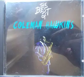 Coleman Hawkins - The Best Of Coleman Hawkins