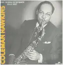 LP - Coleman Hawkins - The Hawk In Europe: 1934-1937 - Mono