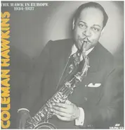 Coleman Hawkins - The Hawk In Europe: 1934-1937