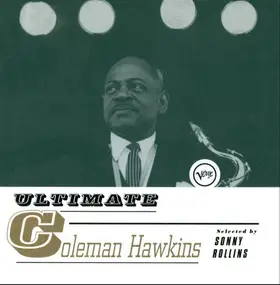 Coleman Hawkins - Ultimate Coleman Hawkins