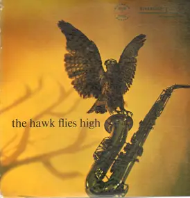 Coleman Hawkins - The Hawk Flies High