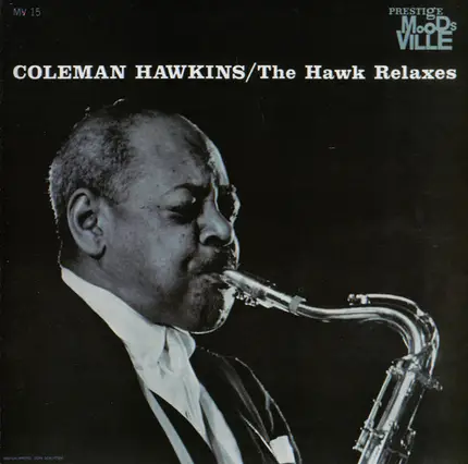 Coleman Hawkins - The Hawk Relaxes